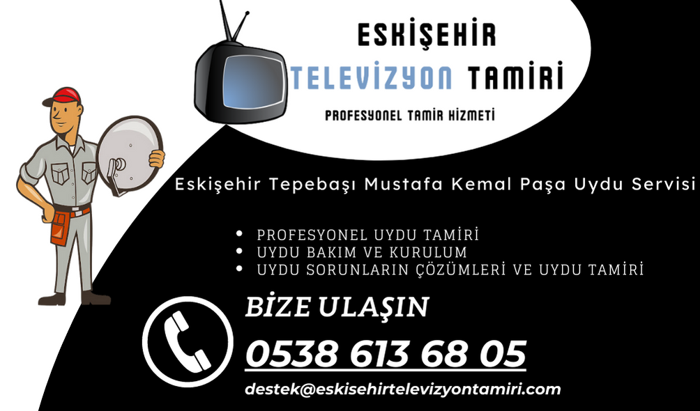 Eskişehir Tepebaşı Mustafa Kemal Paşa Uydu Servisi